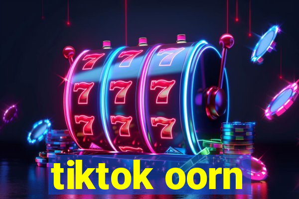 tiktok oorn